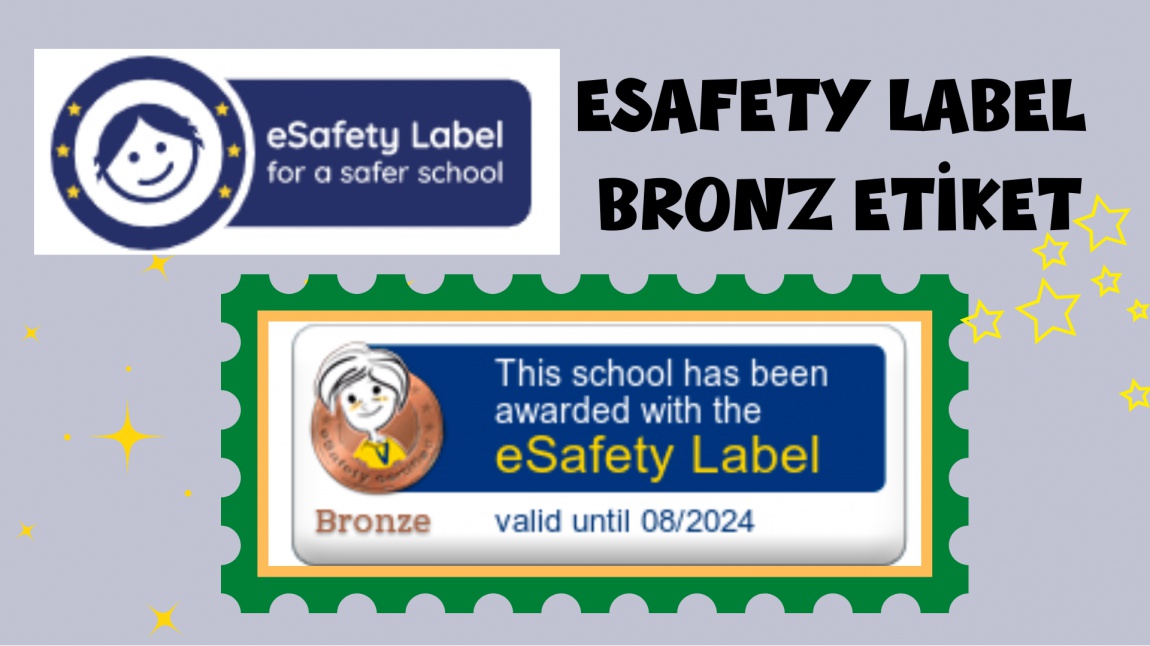 eSafety Label Bronz Etiketimiz